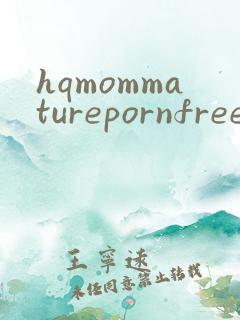 hqmommaturepornfree hqmommaturepornfree