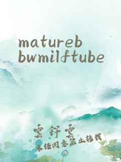 maturebbwmilftube