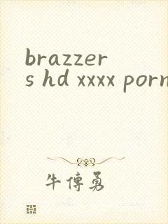 brazzers hd xxxx porn