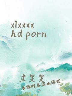 xlxxxx hd porn