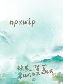 npxwip