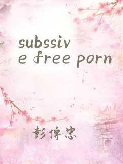 subssive free porn subssive free porn