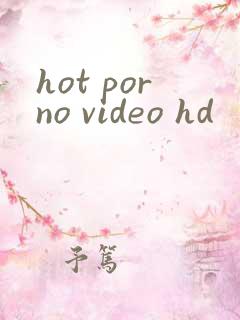 hot porno video hd