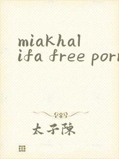 miakhalifa free porn
