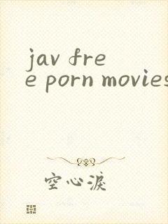jav free porn movies