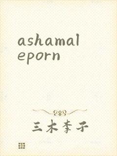 ashamaleporn