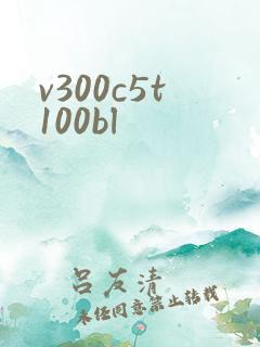 v300c5t100bl