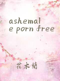 ashemale porn free