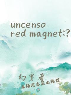 uncensored magnet:?xt=urn:btih