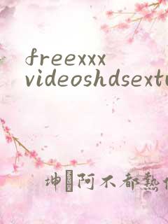 freexxxvideoshdsextube