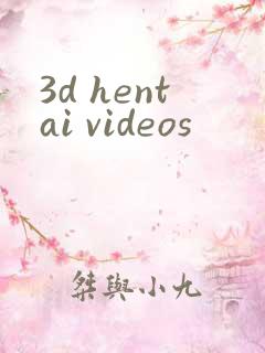 3d hentai videos