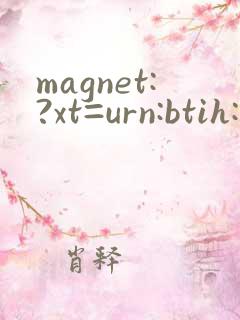 magnet:?xt=urn:btih: 微博 合集