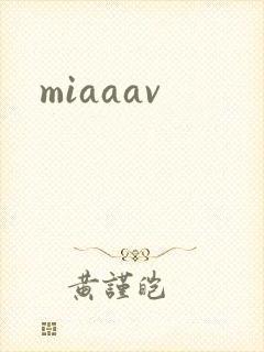 miaaav