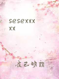 sesexxxxx