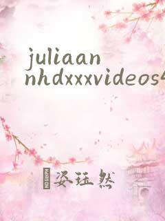juliaannhdxxxvideos4k