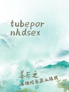 tubepornhdsex