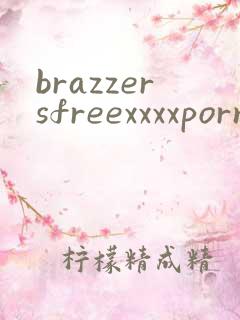brazzersfreexxxxporn