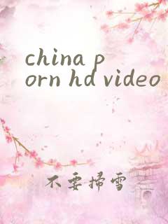 china porn hd video