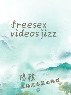 freesexvideosjizz