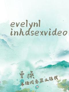 evelynlinhdsexvideo