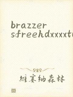 brazzersfreehdxxxxtube