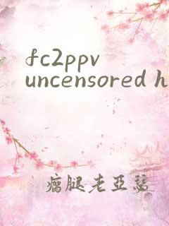 fc2ppv uncensored hd av