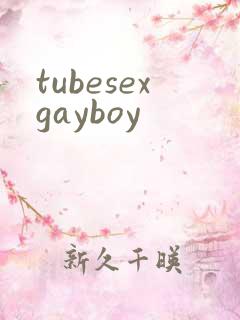 tubesexgayboy