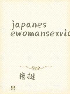 japanesewomansexvideo