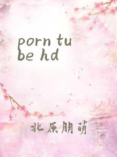 porn tube hd