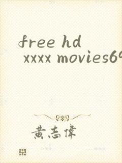 free hd xxxx movies69hq