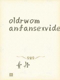oldrwomanfansexvideos