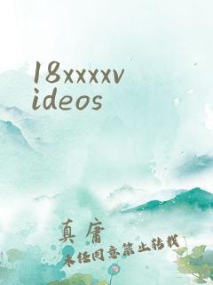 18xxxxvideos