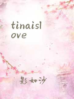 tinaislove