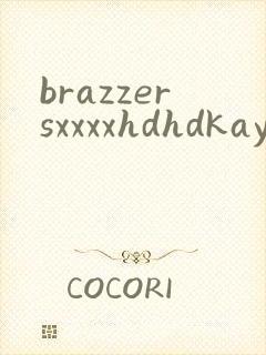 brazzersxxxxhdhdkayla