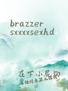 brazzersxxxxsexhd