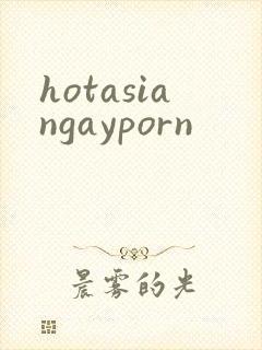 hotasiangayporn