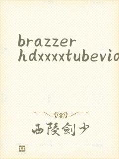 brazzerhdxxxxtubevideo