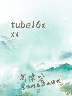 tube16xxx