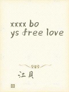 xxxx boys free love