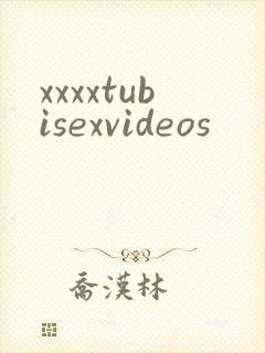xxxxtubisexvideos