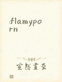 flamyporn