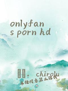 onlyfans porn hd