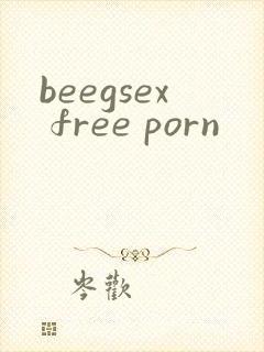 beegsex free porn