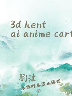 3d hentai anime cartoon