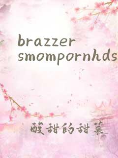 brazzersmompornhdsexxxx