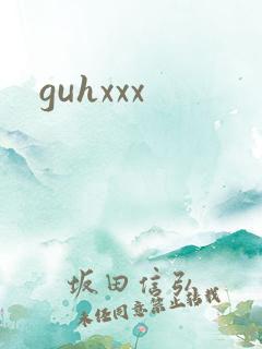 guhxxx