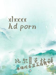 xlxxxx hd porn