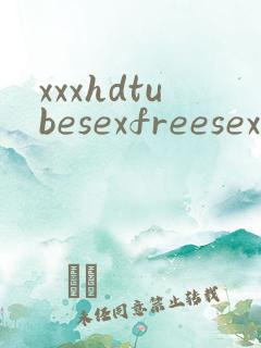 xxxhdtubesexfreesexvideos