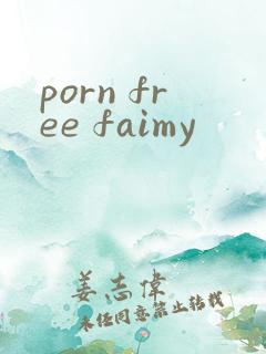 porn free faimy