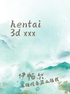 hentai 3d xxx